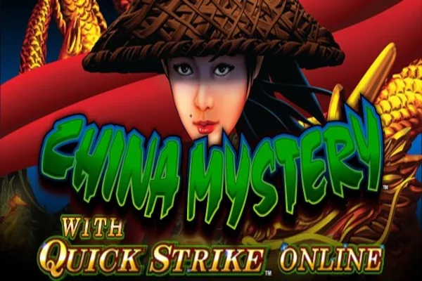 China Mystery with Quick Strike